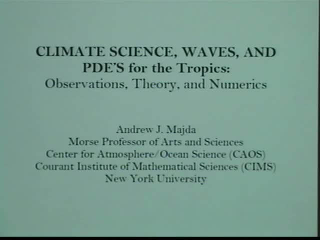 Tutorial Lecture: Climate Science, Waves and PDE's for the Tropics Thumbnail