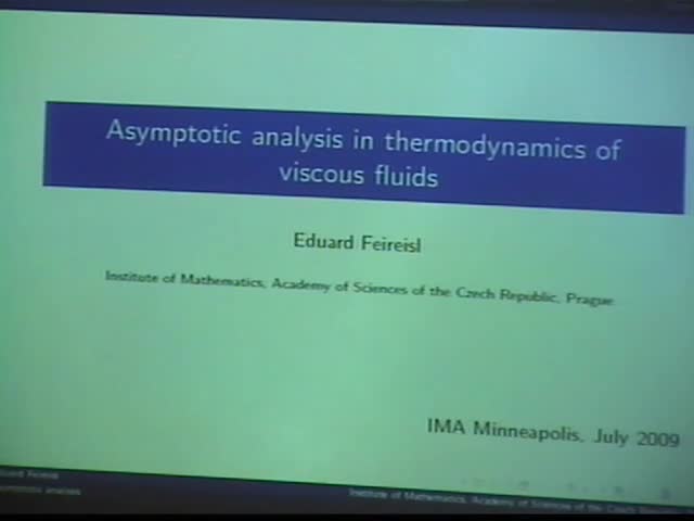 Asymptotic analysis in thermodynamics of viscous fluids.
Lecture 3 Thumbnail