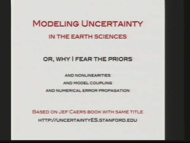 Tutorial Lecture:  Modeling Uncertainty in the Earth Sciences

 Thumbnail