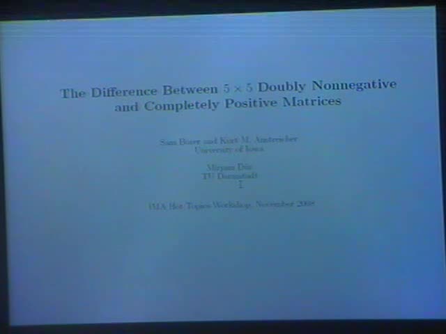 The difference between 5x5 doubly nonnegative
and completely positive matrices

 Thumbnail