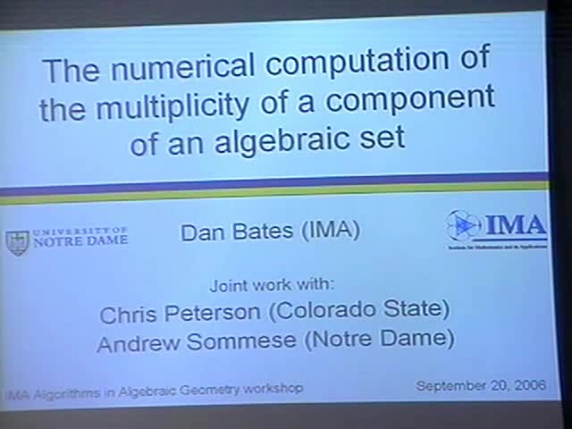 The numerical computation of the multiplicity of a component of an
algebraic set Thumbnail
