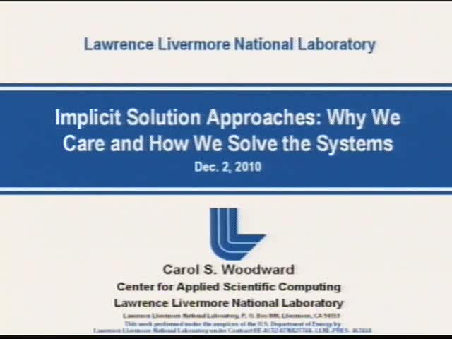 Implicit Solution Approaches: Why We Care and How We Solve the Systems Thumbnail