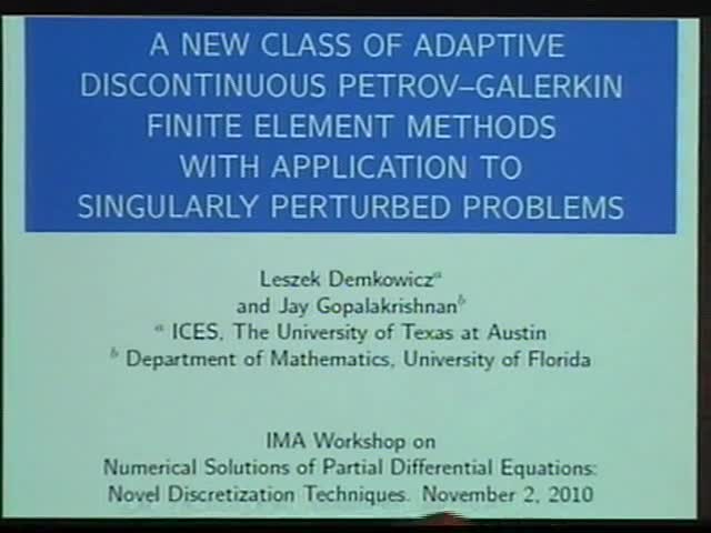 A new class of adaptive
discontinuous Petrov-Galerkin (DPG) finite element (FE)
methods with application to singularly perturbed problems Thumbnail
