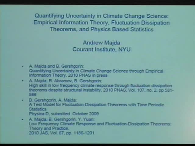 Quantifying uncertainty in climate change science: Empirical
information
theory, fluctuation dissipation theorems, and physics based
statistics Thumbnail