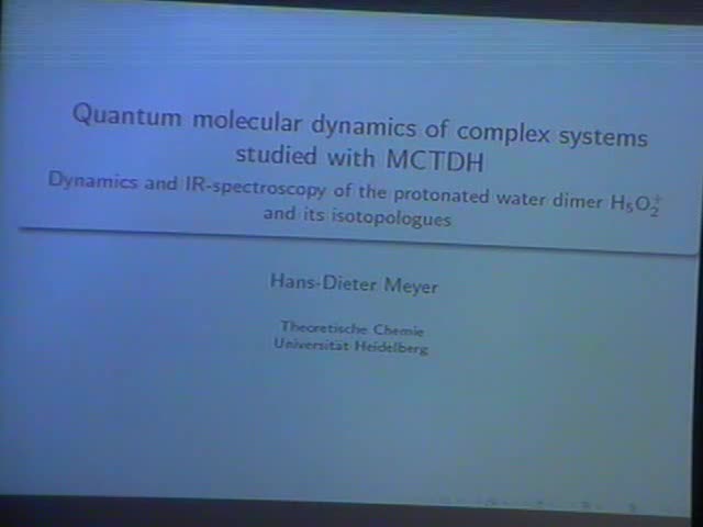  Quantum molecular dynamics of complex systems studied
with MCTDH: Dynamics and IR-spectroscopy of the protonated water
dimer H5O2+ and its isotopologues Thumbnail