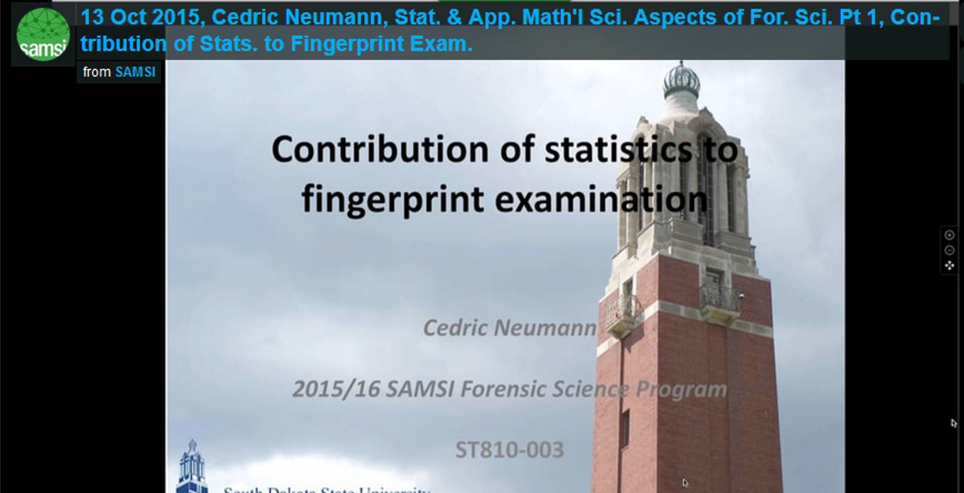 Forensics Fall Course: Cedric Neumann - Statistics and Applied Mathematical Science Aspects of Forensic Science – Part 1; Contribution of Statistics to Fingerprint Examination Thumbnail