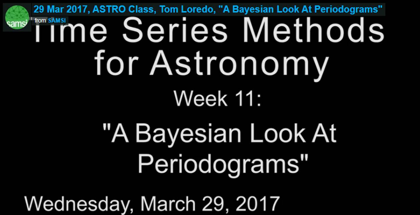 ASTRO Spring Course: Tom Loredo- Time Series Methods for Astronomy, A Bayesian Look at Periodograms Thumbnail