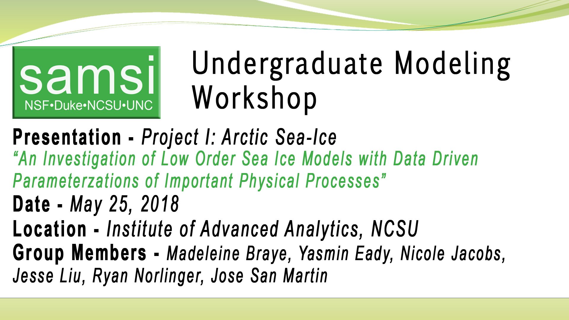 SAMSI Undergraduate Modeling Workshop - Arctic Sea-Ice Working Group Final Presentation Thumbnail