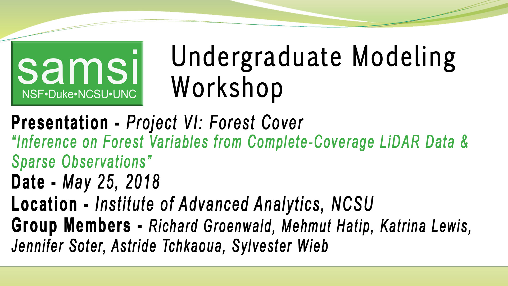 SAMSI Undergraduate Modeling Workshop - Forest Cover Working Group Final Presentation Thumbnail