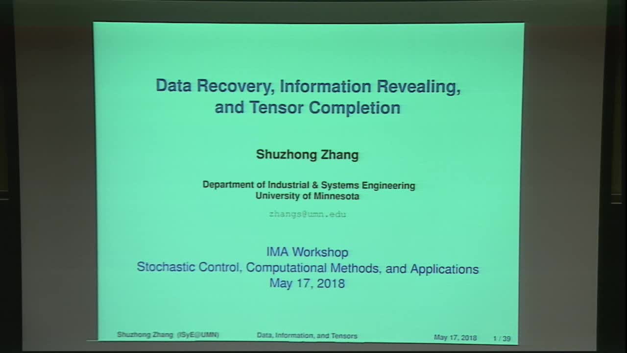 Seminar: Data Recovery, Information Revealing, Tensor Completion and Optimization Thumbnail