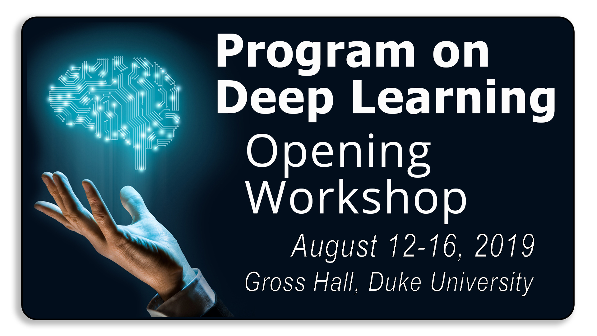 SAMSI Snapshots: 2019 Deep Learning Opening Workshop Thumbnail
