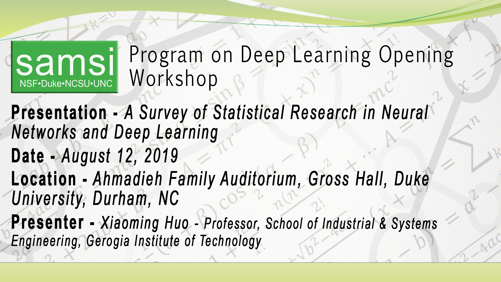 Deep Learning Opening Workshop: A Survey of Statistical Research in Neural Networks and Deep Learning, Xiaoming Huo Thumbnail