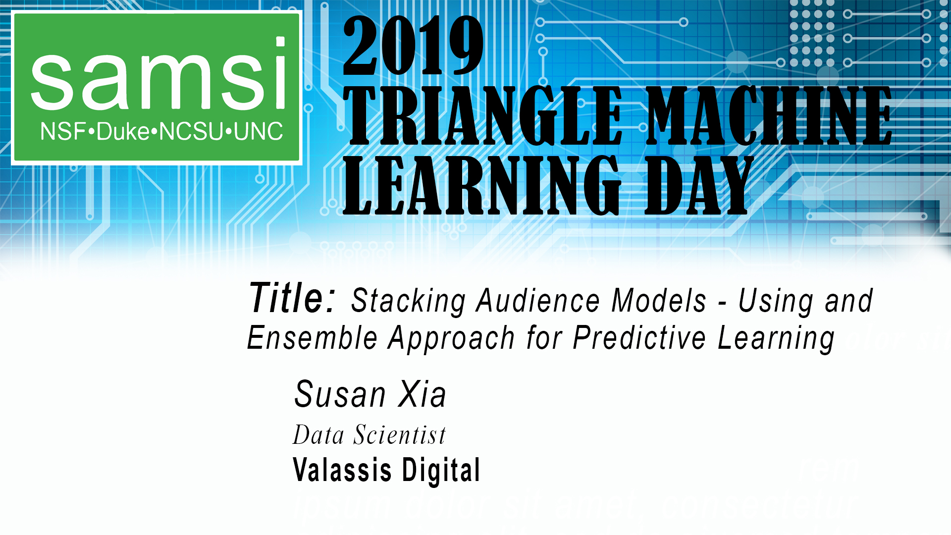Deep Learning: Triangle Machine Learning Day - Stacking Audience Models -- Using an Ensemble Approach for Predictive Modeling, Susan Xia Thumbnail